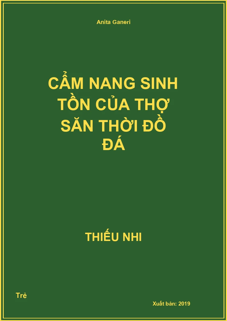 Cẩm nang sinh tồn của thợ săn thời đồ đá