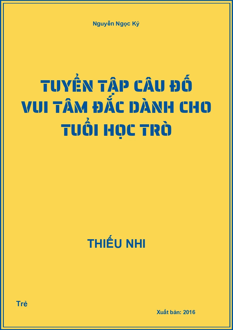 Tuyển tập câu đố vui tâm đắc dành cho tuổi học trò
