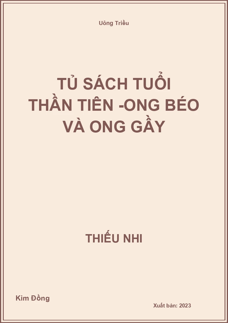 Tủ sách tuổi thần tiên -Ong Béo và Ong Gầy