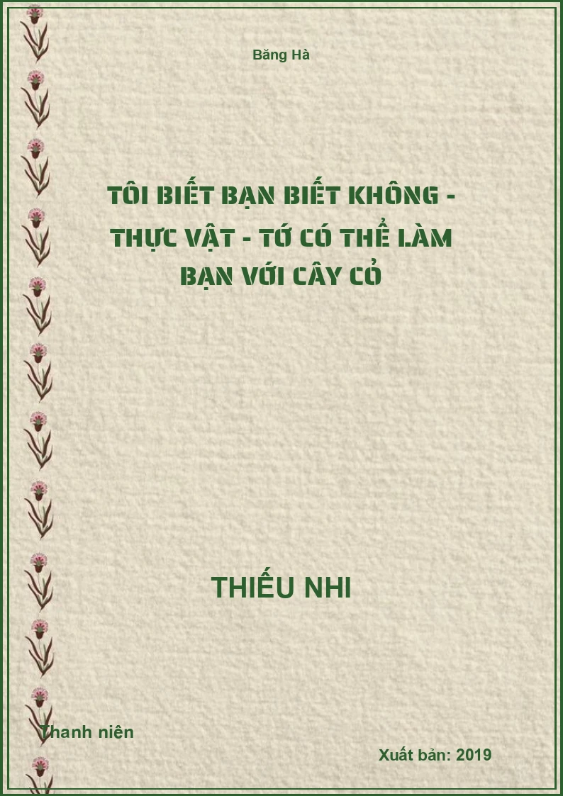 Tôi Biết Bạn Biết Không - Thực vật - Tớ Có Thể Làm Bạn Với Cây Cỏ