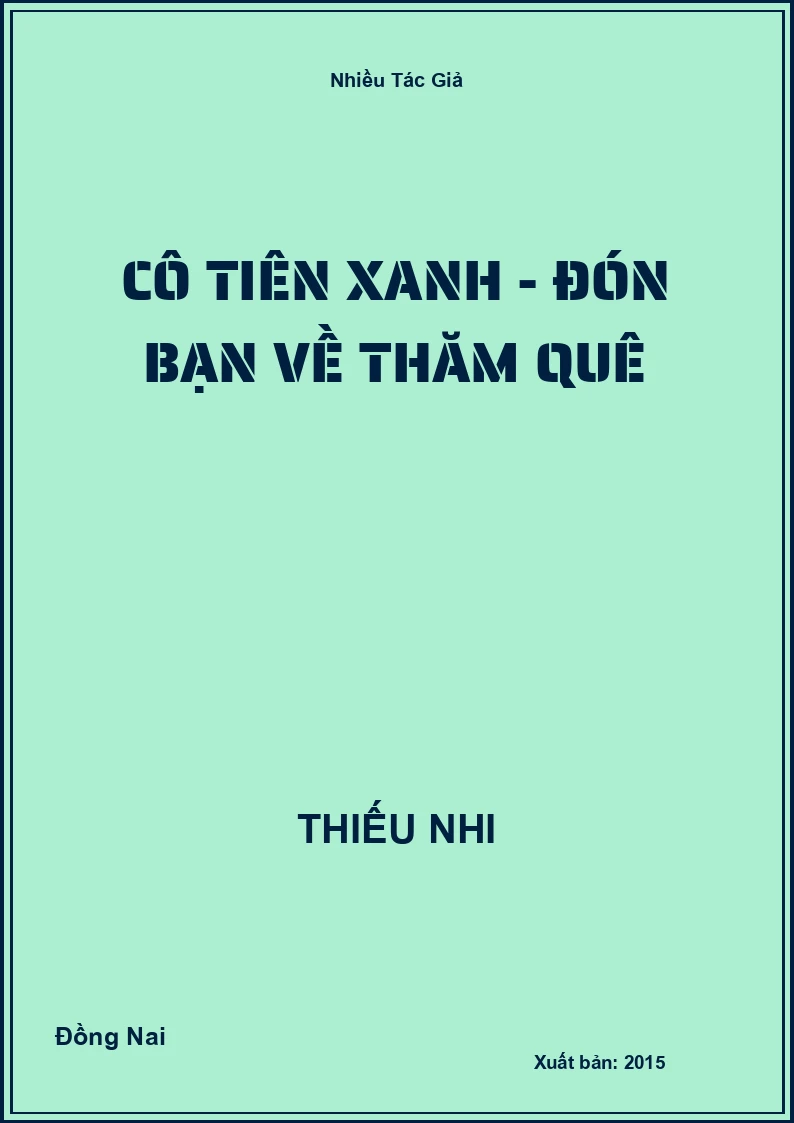 Cô Tiên Xanh - Đón bạn về thăm quê