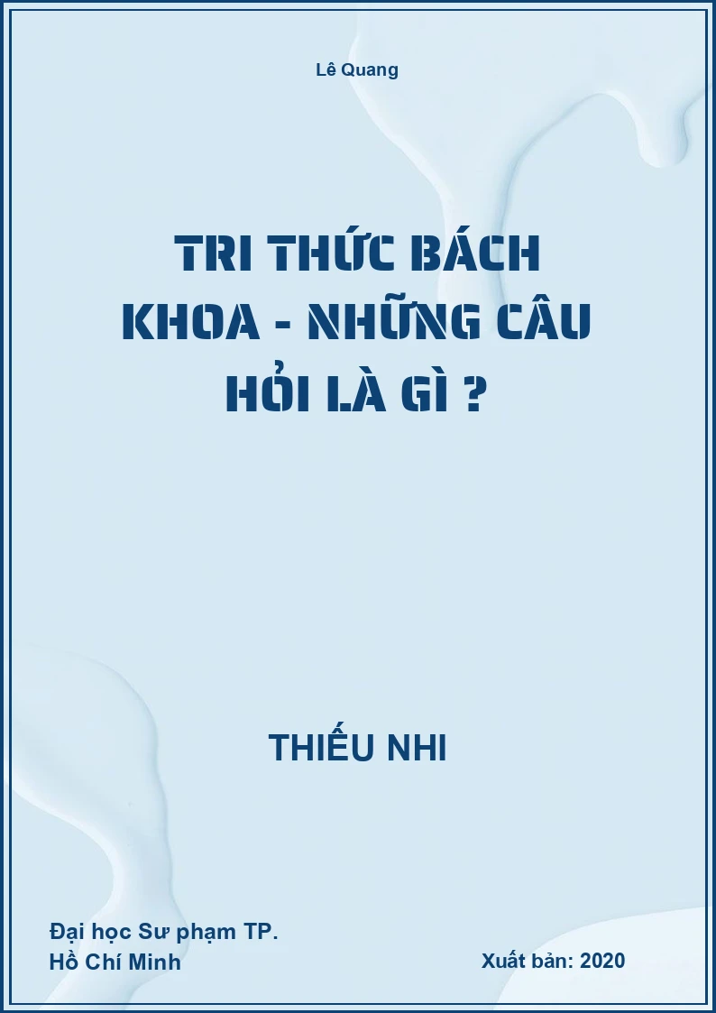 Tri Thức Bách Khoa - Những Câu Hỏi Là Gì ?