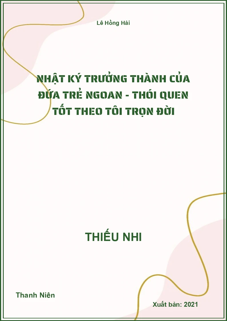 Nhật ký trưởng thành của đứa trẻ ngoan - Thói quen tốt theo tôi trọn đời