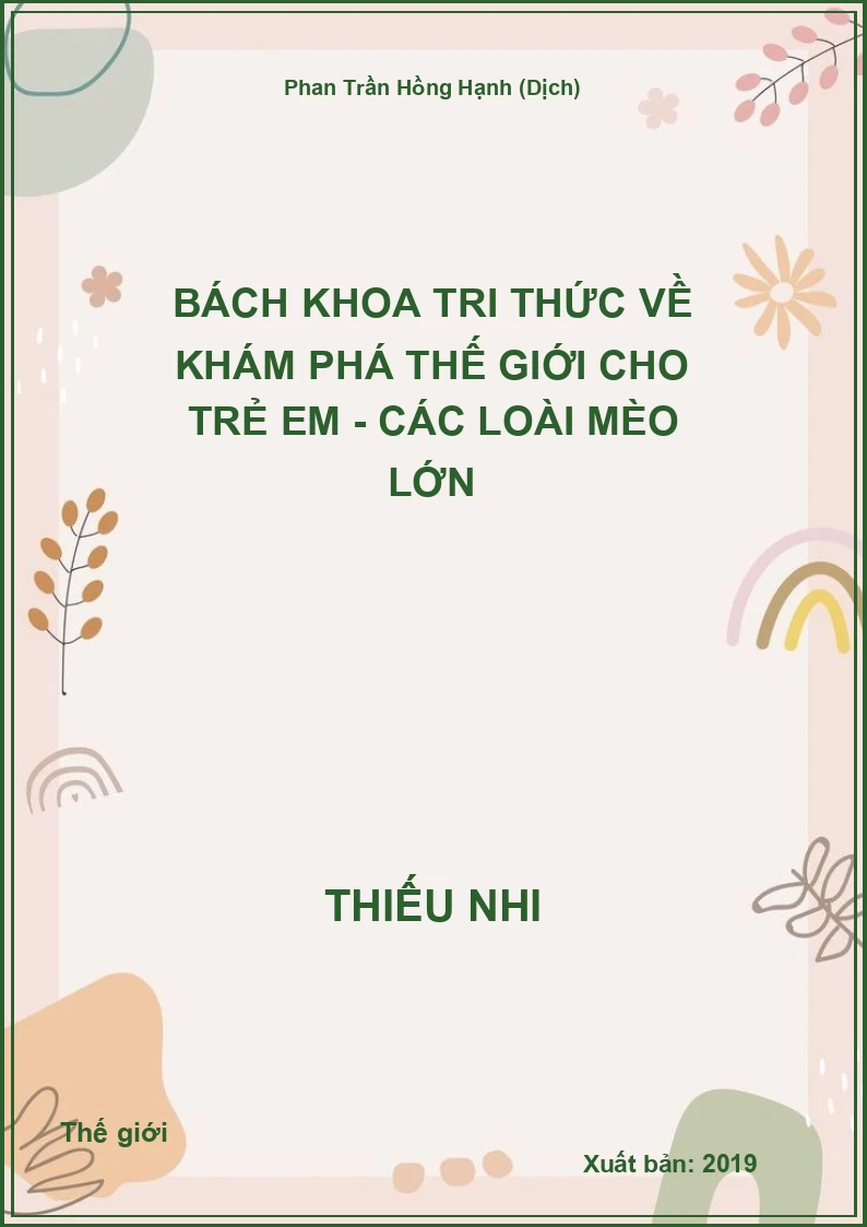 Bách Khoa Tri Thức Về Khám Phá Thế Giới Cho Trẻ Em - Các Loài Mèo Lớn