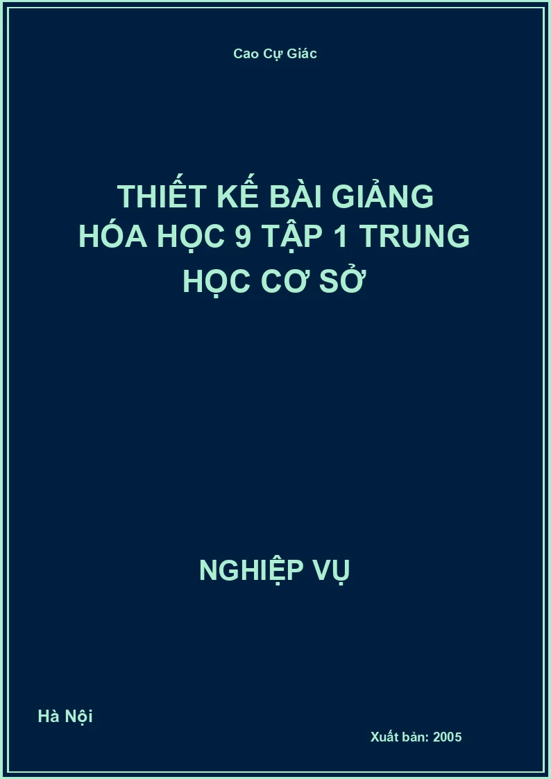 Thiết Kế Bài Giảng Hóa Học 9 Tập 1 Trung Học Cơ Sở