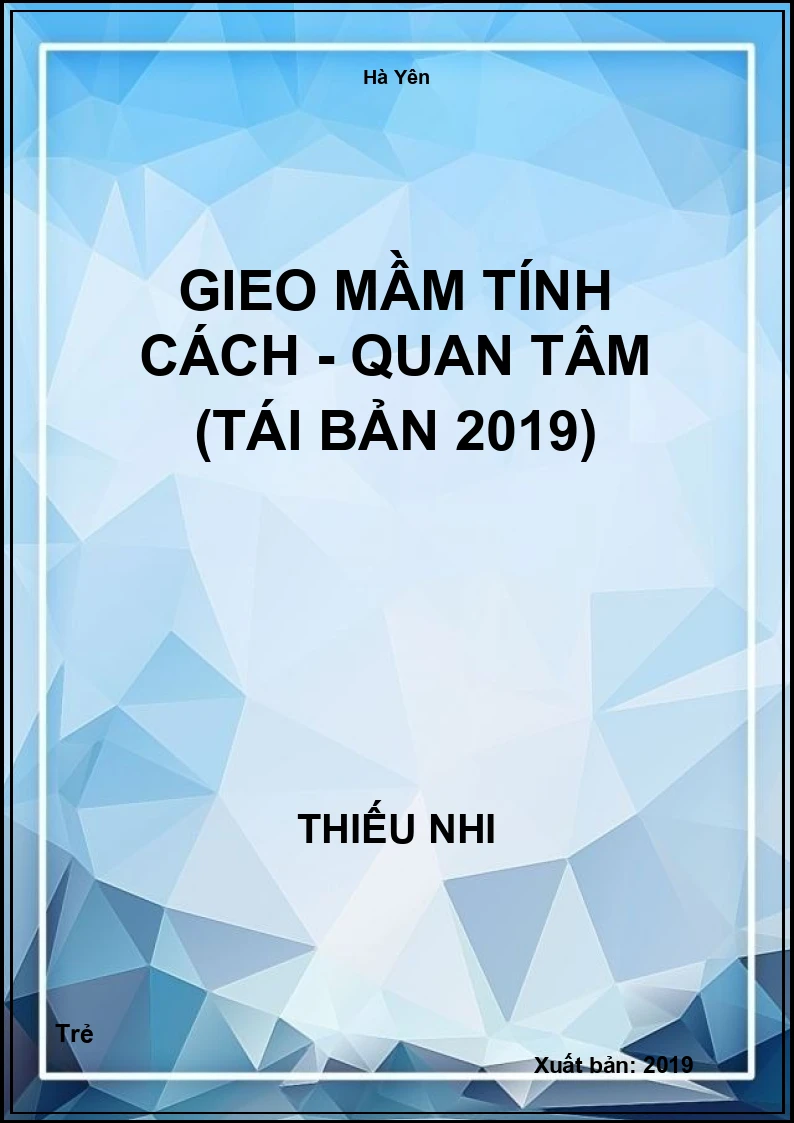 Gieo Mầm Tính Cách - Quan Tâm (Tái Bản 2019)