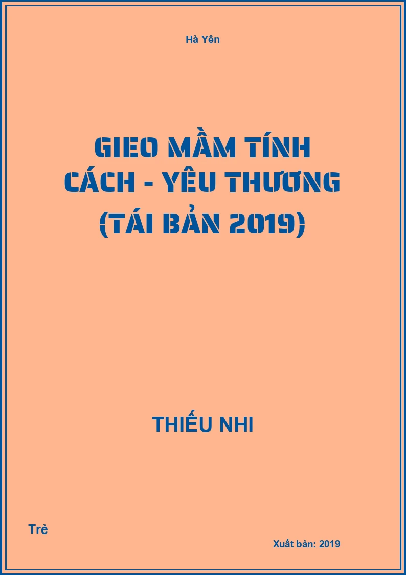 Gieo Mầm Tính Cách - Yêu Thương (Tái Bản 2019)