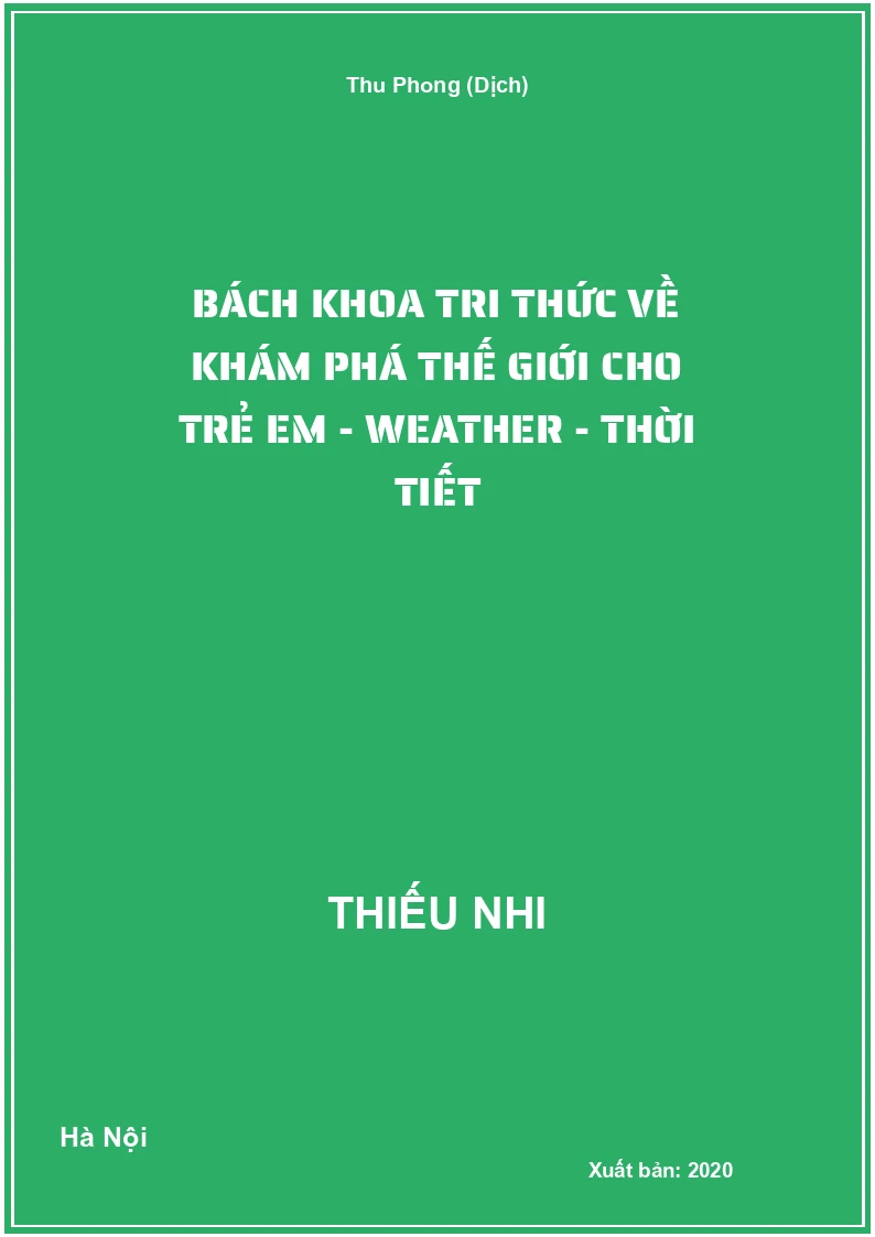 Bách Khoa Tri Thức Về Khám Phá Thế Giới Cho Trẻ Em - Weather - Thời Tiết