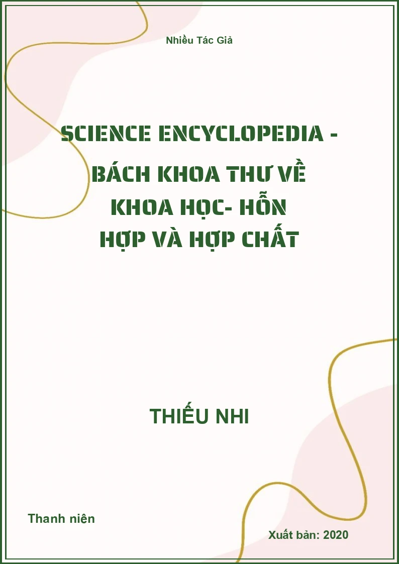 Science Encyclopedia - Bách Khoa Thư Về Khoa Học- Hỗn Hợp Và Hợp Chất