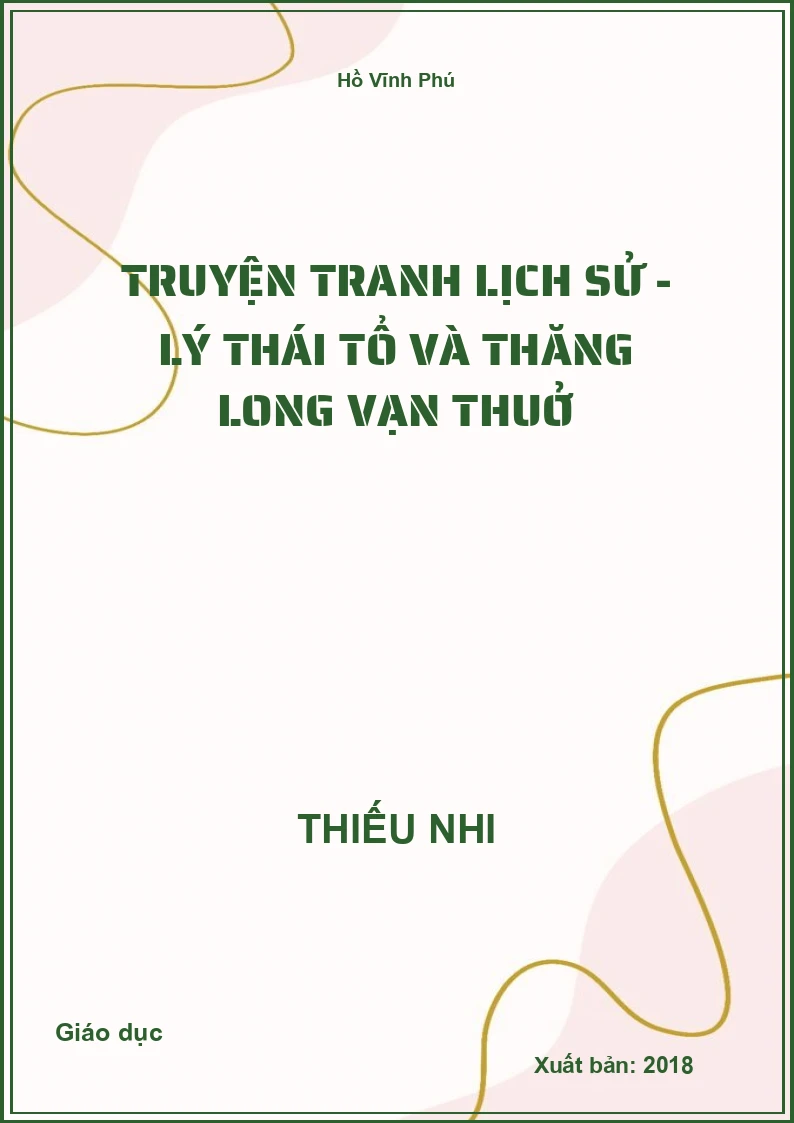 Truyện Tranh Lịch Sử - Lý Thái Tổ Và Thăng Long Vạn Thuở
