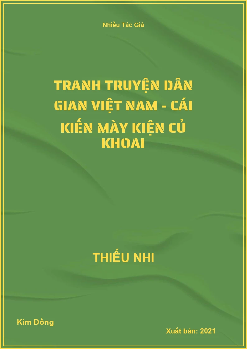 Tranh truyện dân gian Việt Nam - Cái kiến mày kiện củ khoai