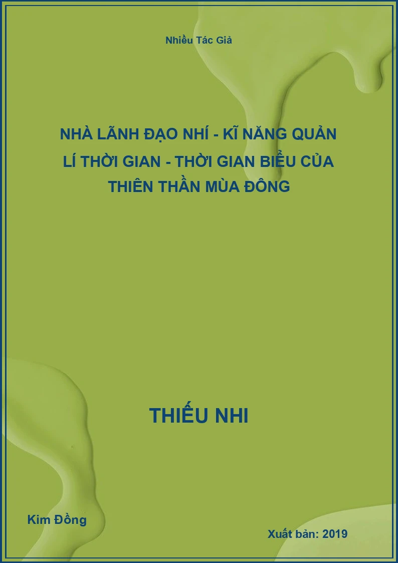 Nhà lãnh đạo nhí - Kĩ năng quản lí thời gian - Thời gian biểu của thiên thần mùa đông