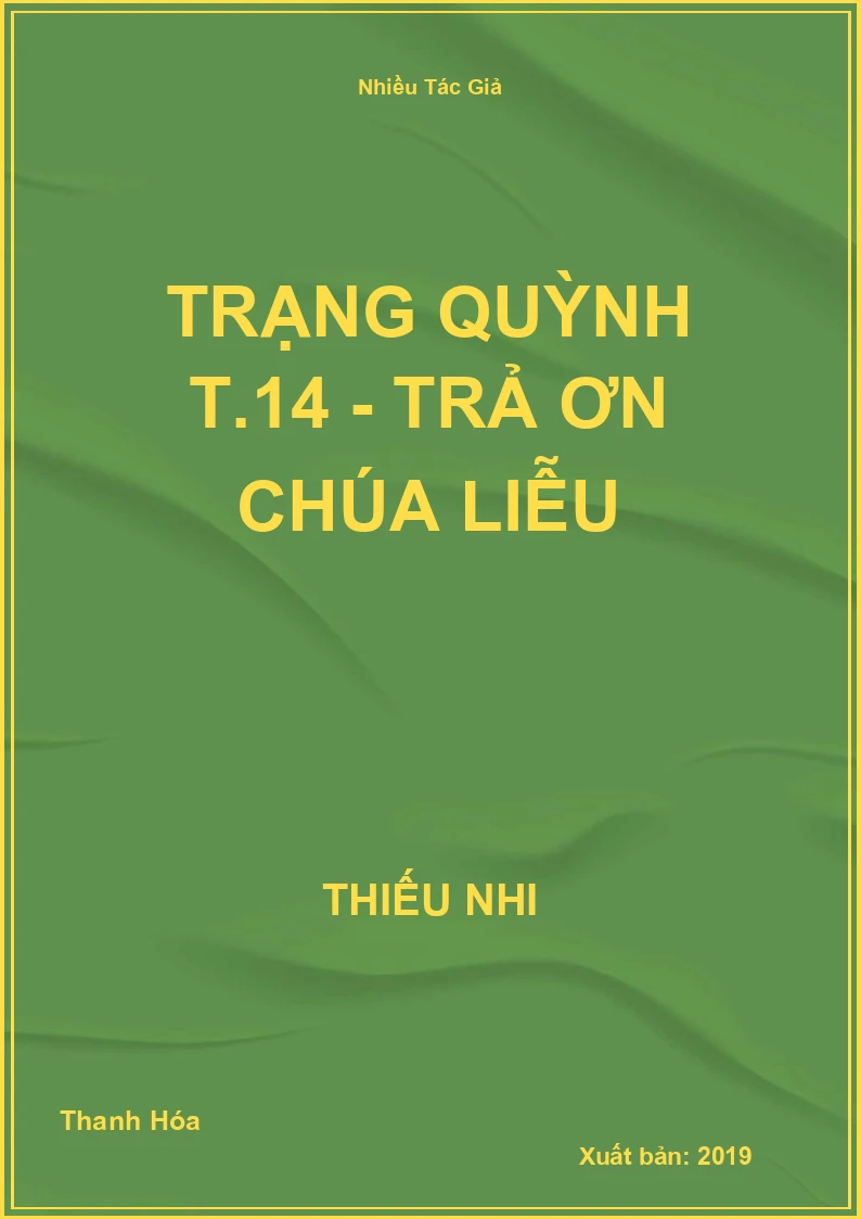 Trạng Quỳnh T.14 - Trả ơn Chúa liễu