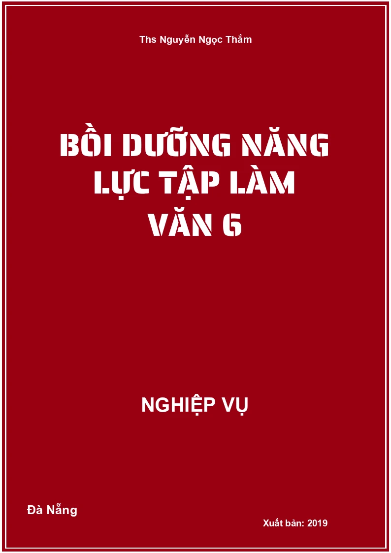 Bồi Dưỡng Năng Lực Tập Làm Văn 6