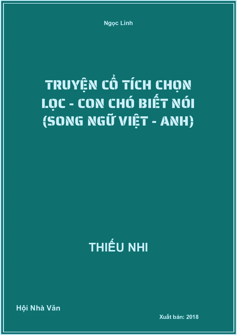 Truyện Cổ Tích Chọn Lọc - Con Chó Biết Nói (Song Ngữ Việt - Anh)
