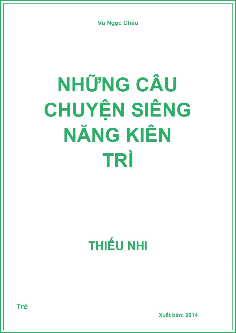 Những câu chuyện siêng năng kiên trì