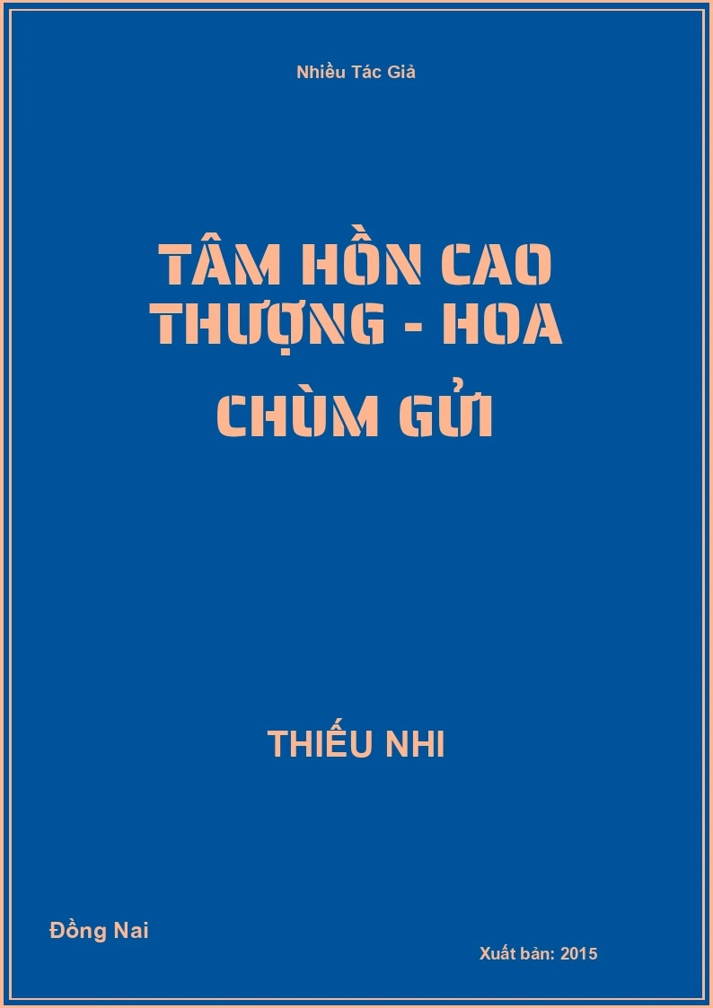 Tâm hồn cao thượng - Hoa chùm gửi