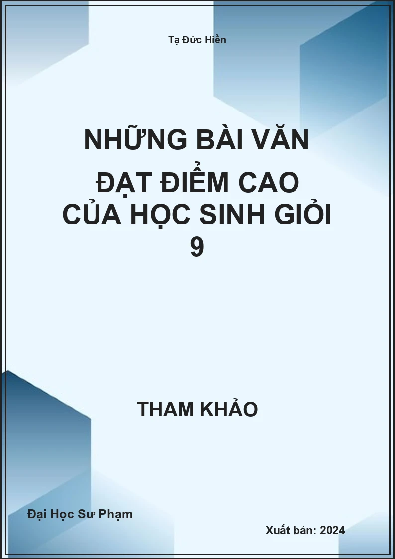 Những bài văn đạt điểm cao của học sinh giỏi 9