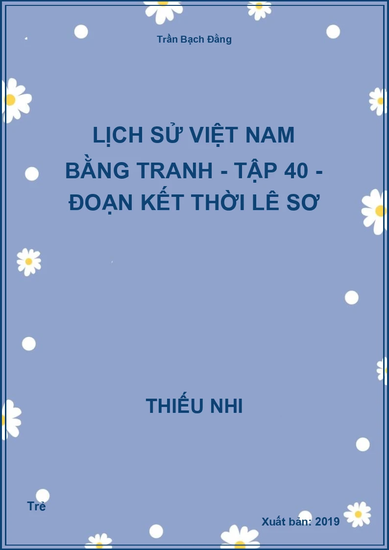 Lịch Sử Việt Nam Bằng Tranh - Tập 40 - Đoạn kết thời Lê Sơ