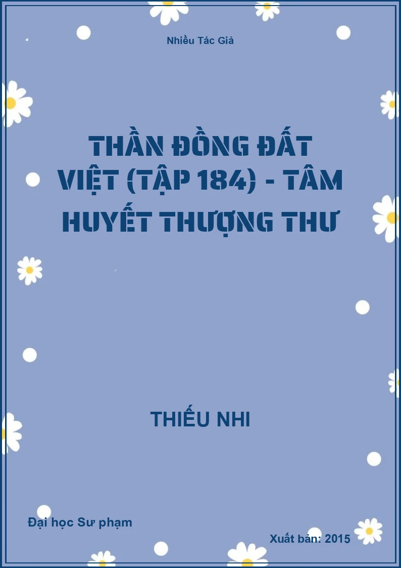 Thần Đồng Đất Việt (Tập 184) - Tâm Huyết Thượng Thư