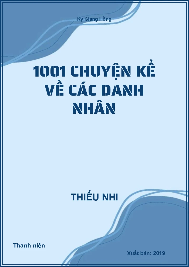 1001 Chuyện Kể Về Các Danh Nhân