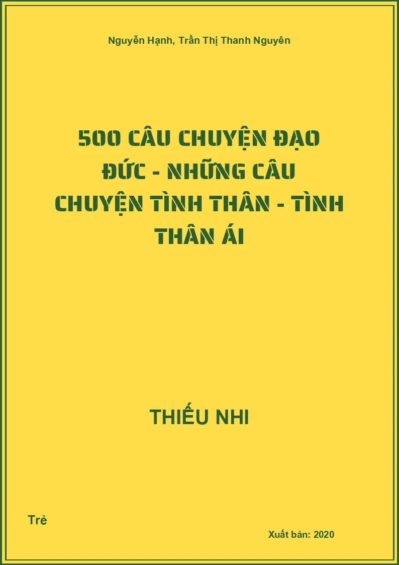 500 Câu Chuyện Đạo Đức - Những Câu Chuyện Tình Thân - Tình thân ái
