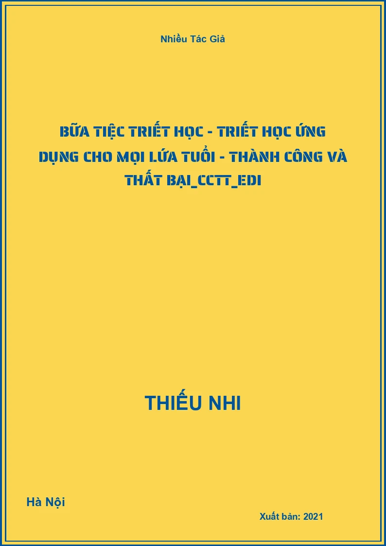 Bữa tiệc Triết học - Triết học ứng dụng cho mọi lứa tuổi - Thành công và thất bại_CCTT_Edi