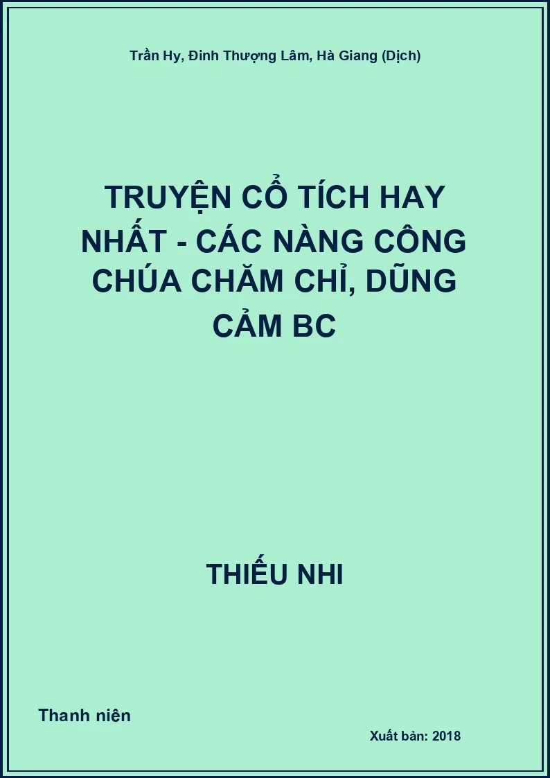Truyện cổ tích hay nhất - các nàng công chúa chăm chỉ, dũng cảm BC