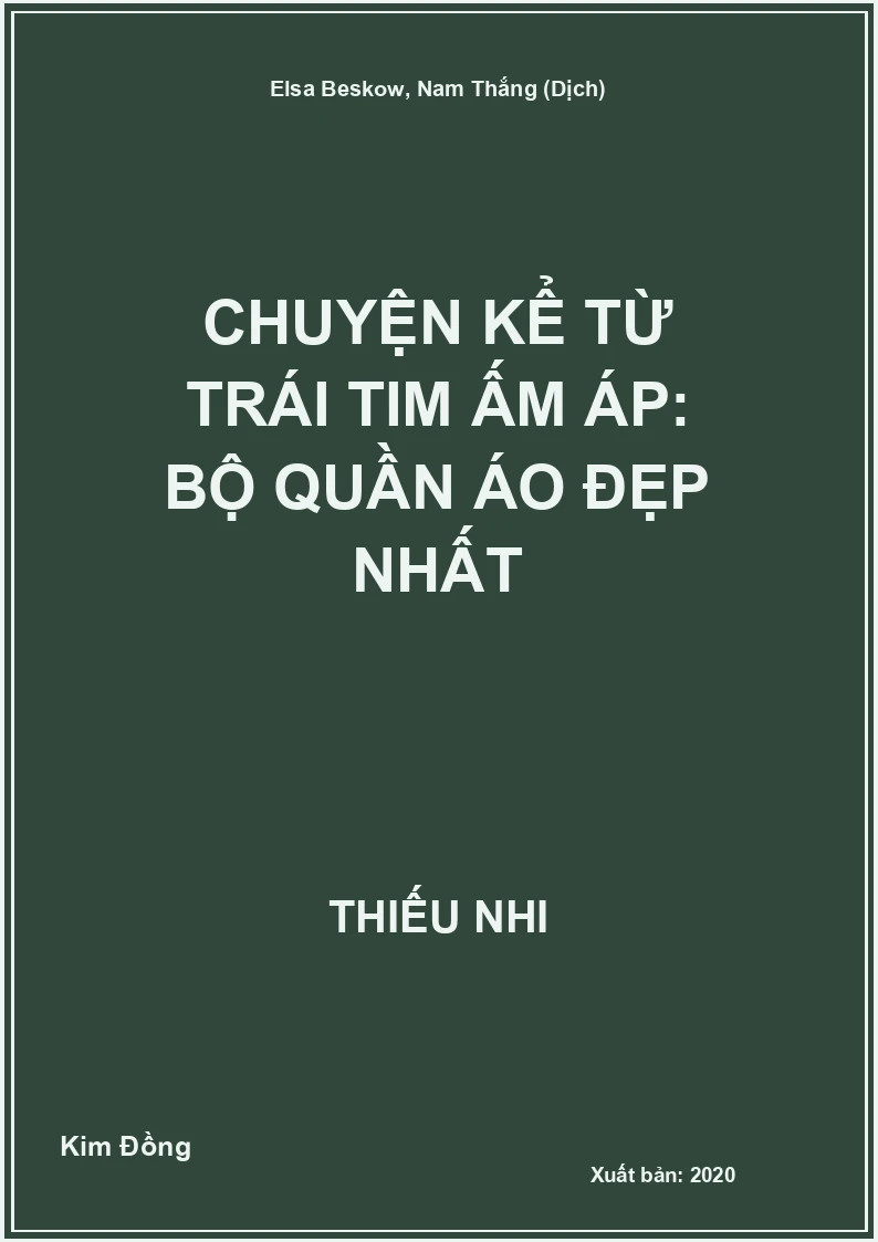 Chuyện kể từ trái tim ấm áp: Bộ quần áo đẹp nhất