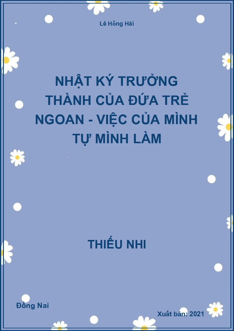 Nhật ký trưởng thành của đứa trẻ ngoan - Việc của mình tự mình làm