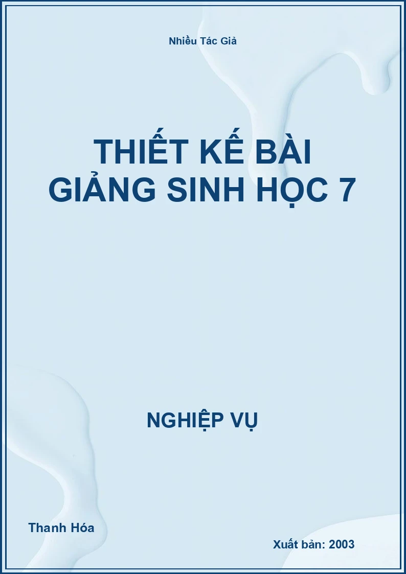 Thiết Kế Bài Giảng Sinh Học 7