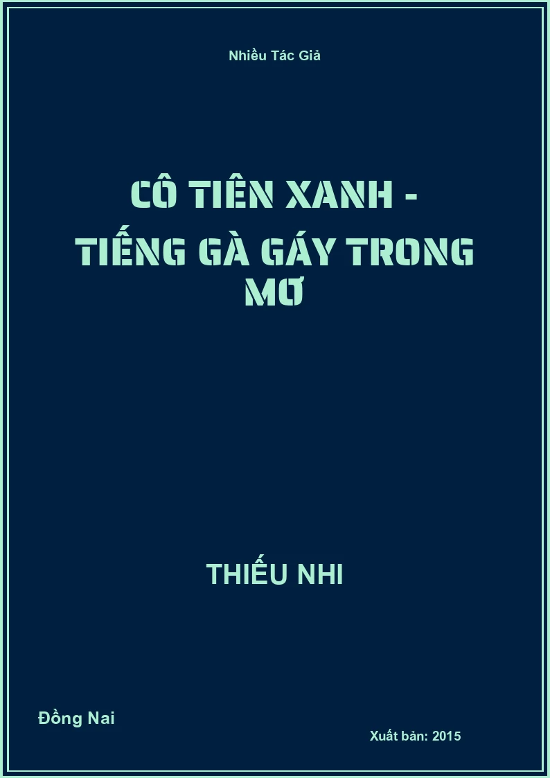 Cô Tiên Xanh - Tiếng gà gáy trong mơ