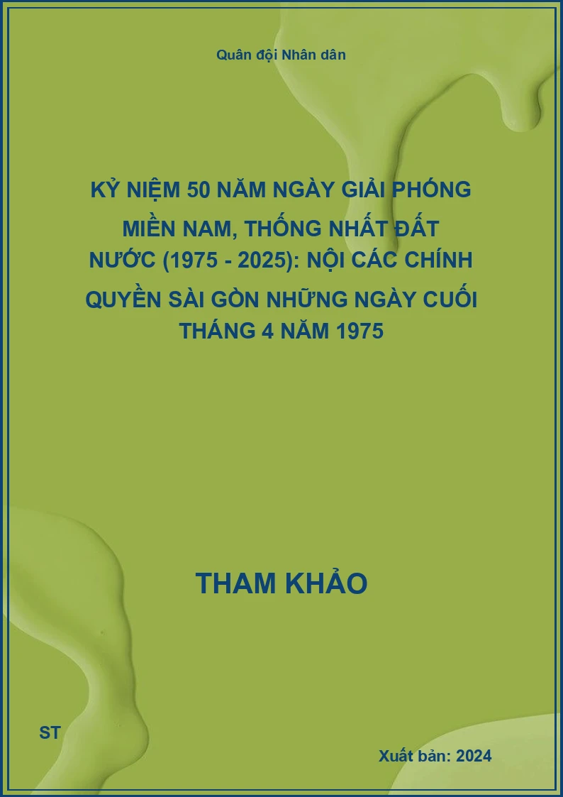 Kỷ niệm 50 năm ngày Giải phóng miền Nam, thống nhất đất nước (1975 - 2025): Nội các chính quyền Sài Gòn những ngày cuối tháng 4 năm 1975