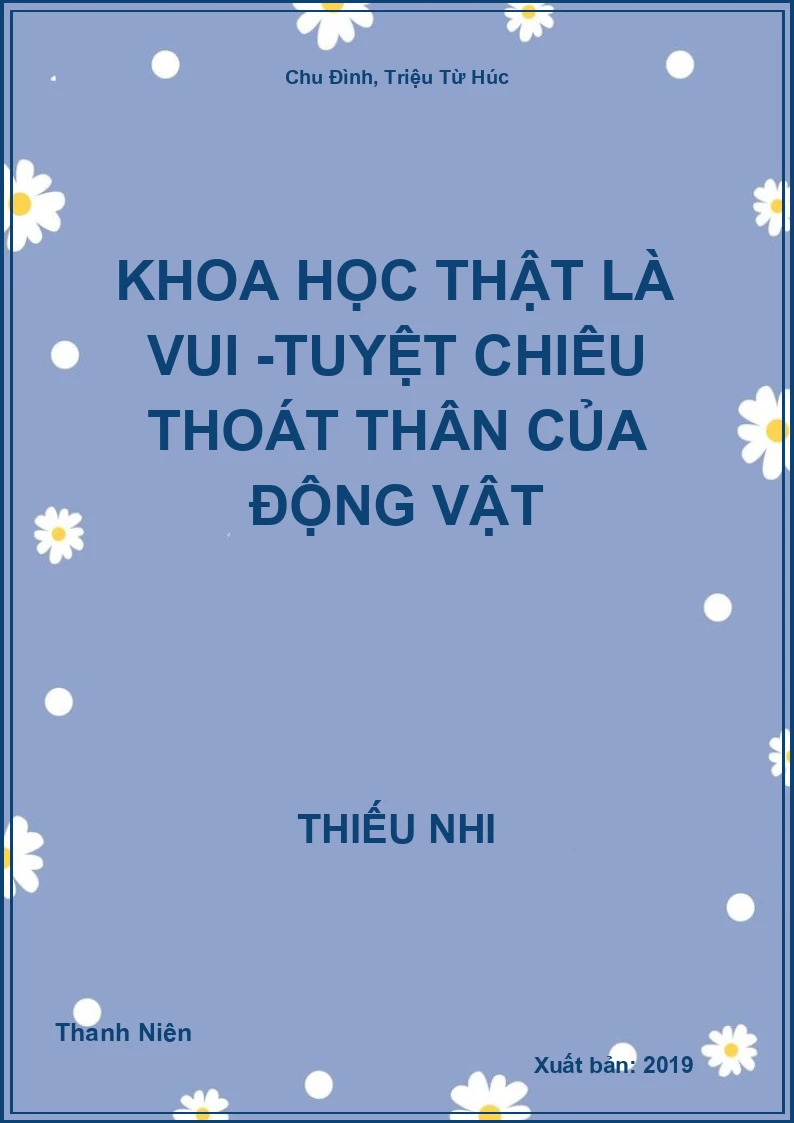 Khoa học thật là vui -Tuyệt chiêu thoát thân của động vật