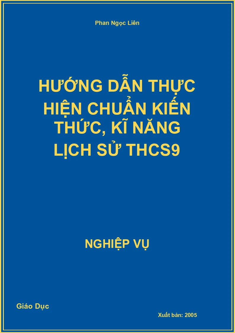 Hướng Dẫn Thực Hiện Chuẩn Kiến Thức, Kĩ Năng Lịch Sử Thcs9