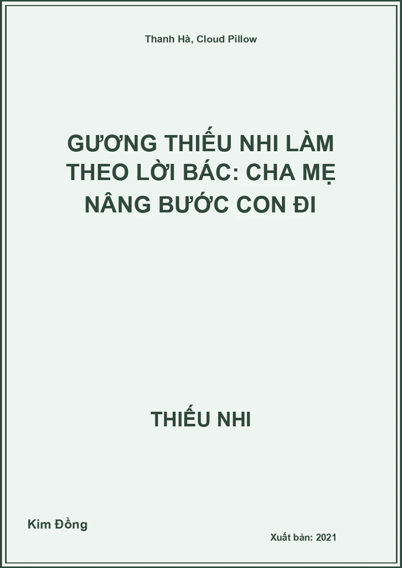 Gương thiếu nhi làm theo lời Bác: Cha mẹ nâng bước con đi