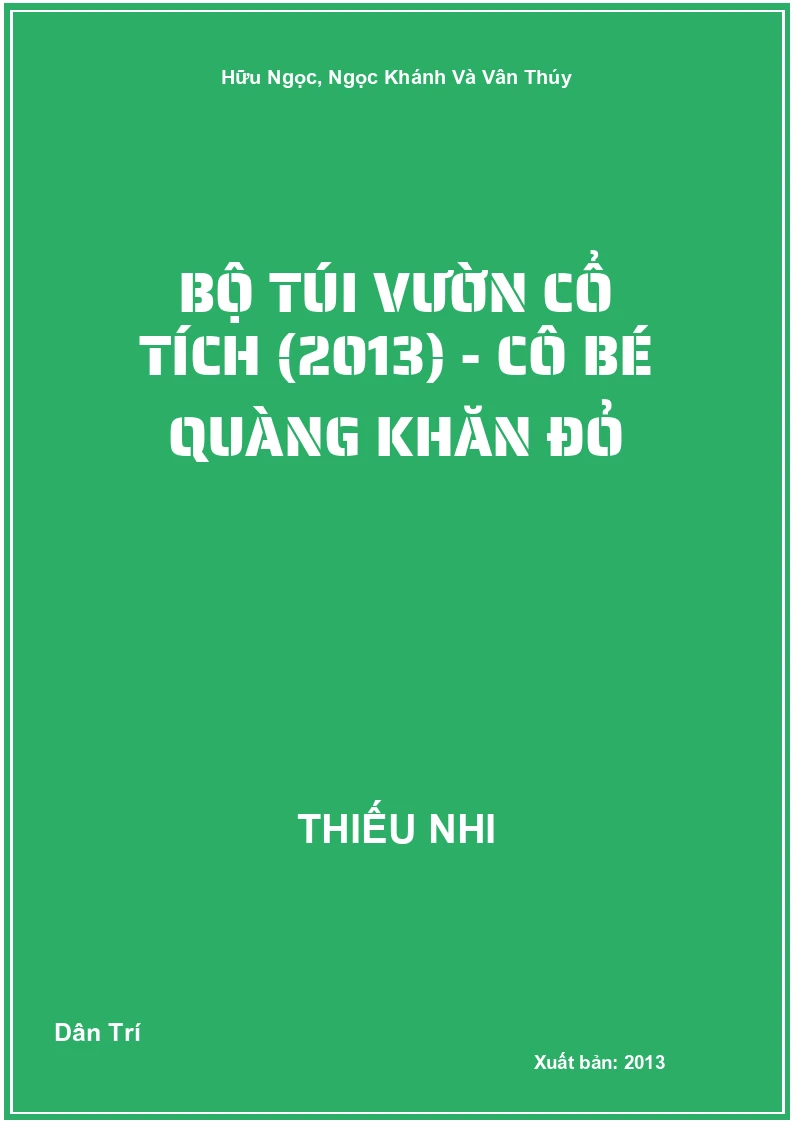 Bộ túi Vườn Cổ Tích (2013) - Cô bé quàng khăn đỏ