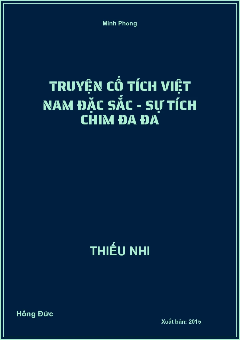 Truyện Cổ Tích Việt Nam Đặc Sắc - Sự Tích Chim Đa Đa