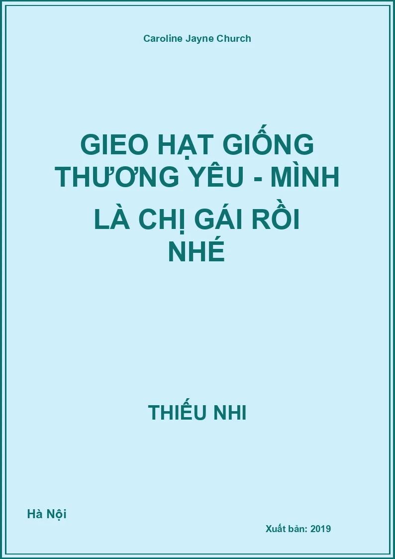Gieo Hạt Giống Thương Yêu - Mình là chị gái rồi nhé