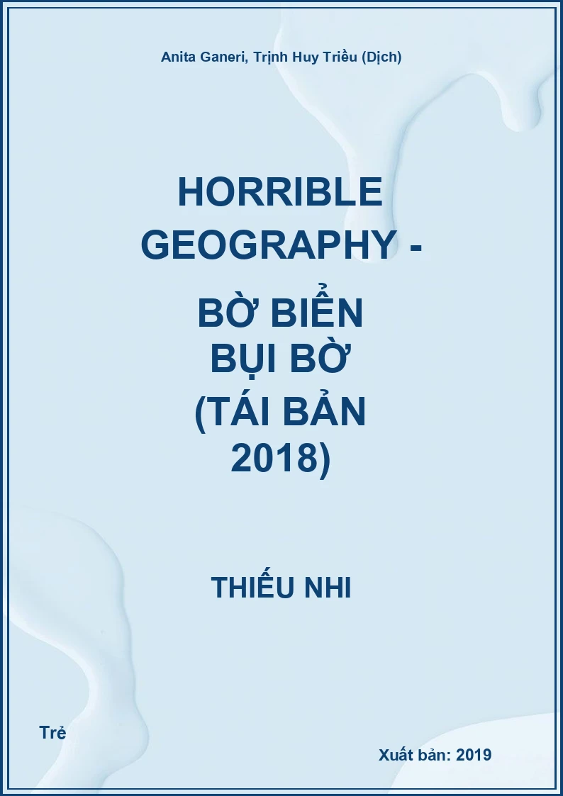 Horrible Geography - Bờ Biển Bụi Bờ (Tái Bản 2018)