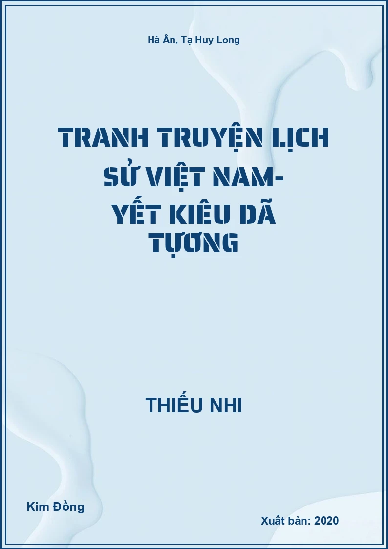 Tranh Truyện Lịch Sử Việt Nam- Yết Kiêu dã tựơng