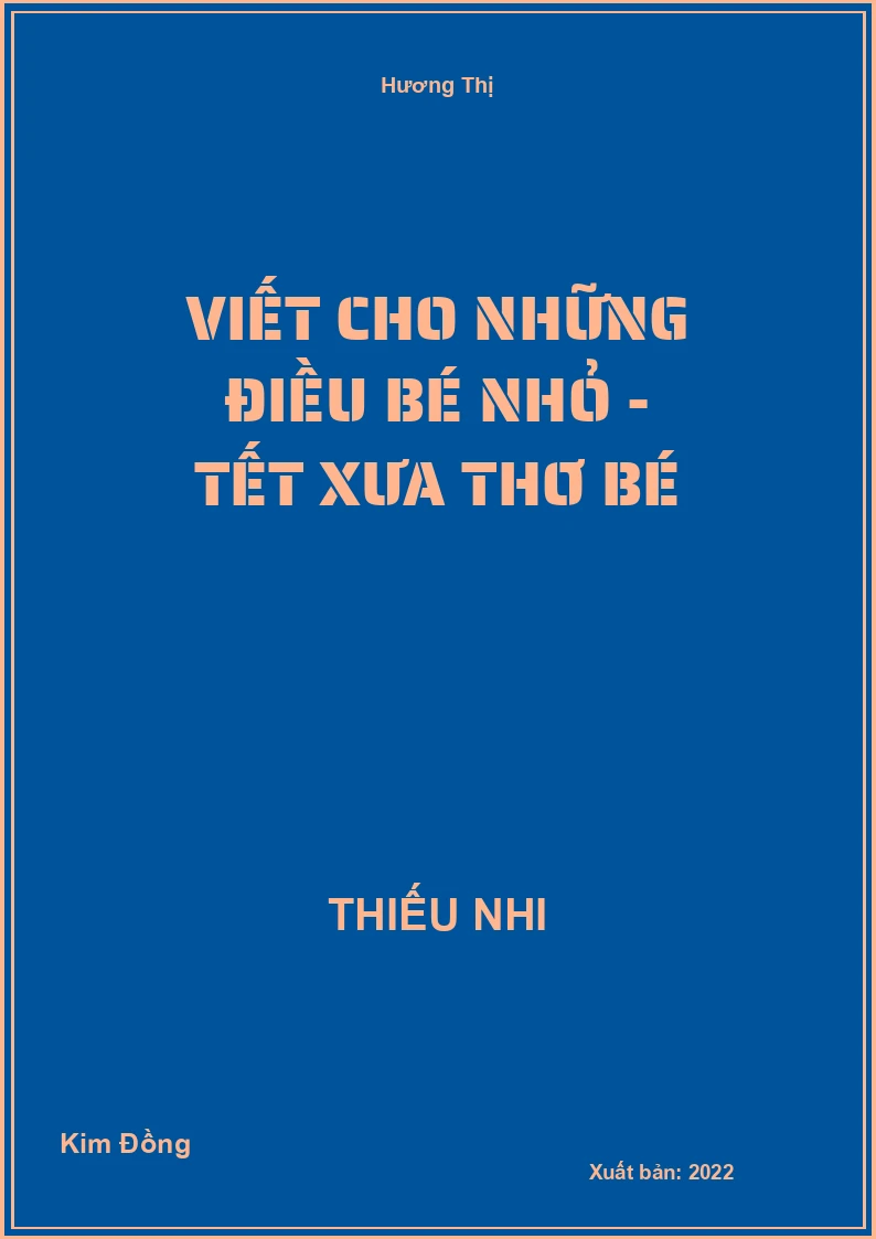 Viết cho những điều bé nhỏ - Tết xưa thơ bé