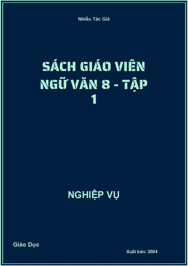 Sách Giáo Viên Ngữ Văn 8 - Tập 1
