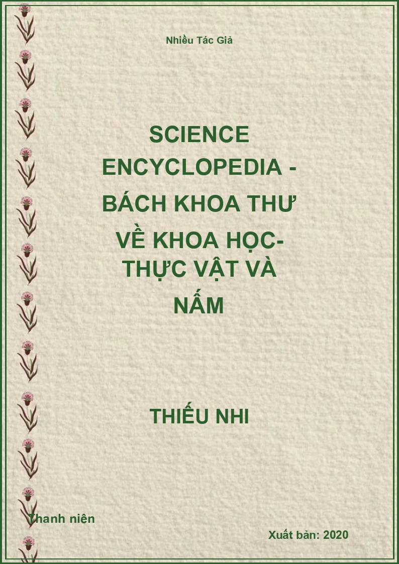 Science Encyclopedia - Bách Khoa Thư Về Khoa Học- Thực Vật Và Nấm