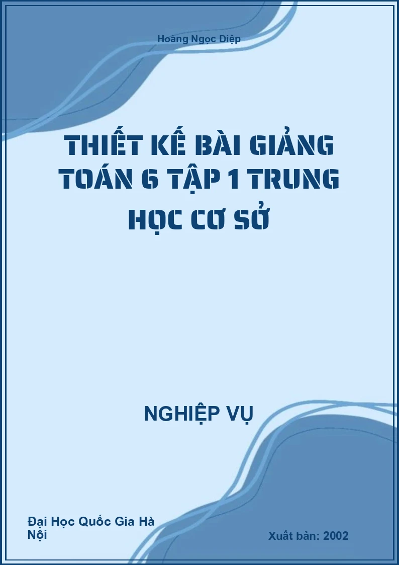 Thiết Kế Bài Giảng Toán 6 Tập 1 Trung Học Cơ Sở