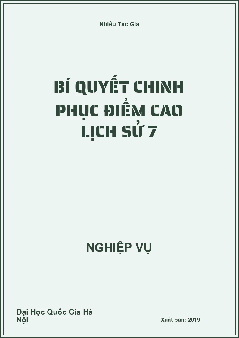 Bí Quyết Chinh Phục Điểm Cao Lịch Sử 7