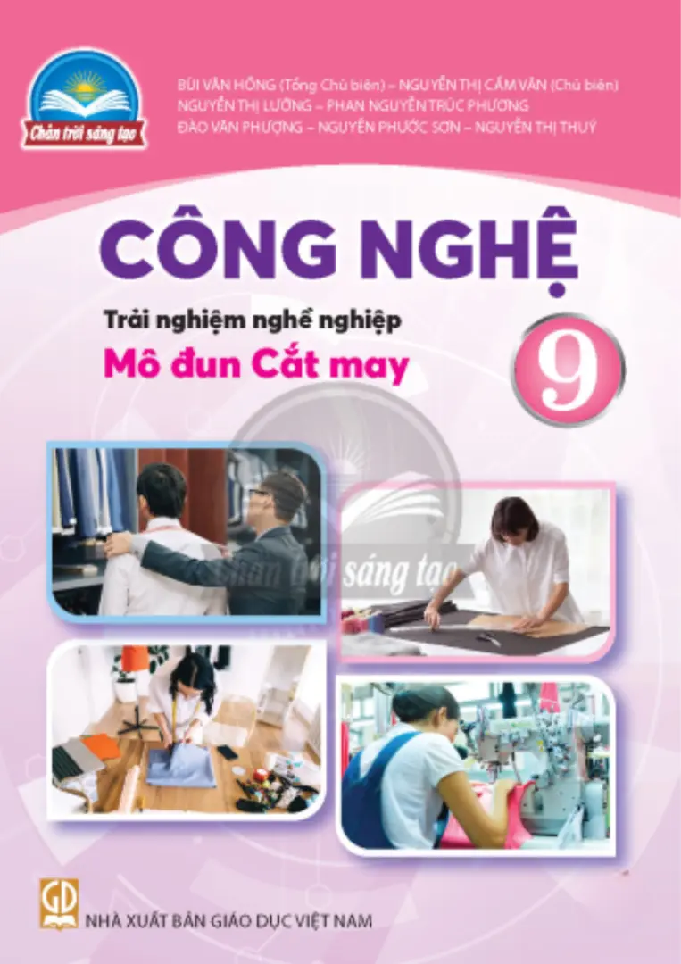 Sách Giáo Khoa Công Nghệ 9 - Trải Nghiệm Nghề Nghiệp - Mô Đun Cắt May - Chân Trời Sáng Tạo
