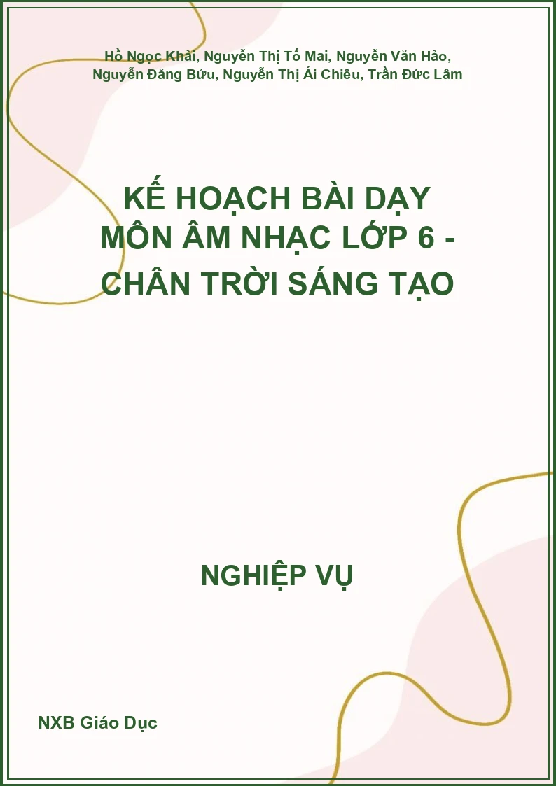 Kế hoạch bài dạy môn Âm nhạc lớp 6 - Chân Trời Sáng Tạo