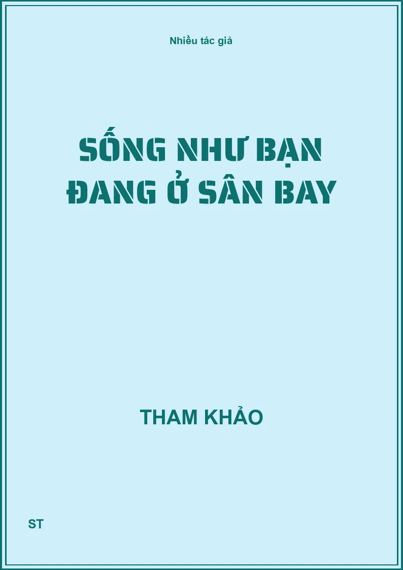 Sống như bạn đang ở sân bay