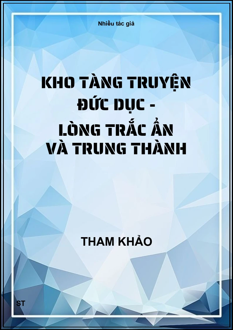 Kho tàng truyện đức dục - Lòng trắc ẩn và trung thành